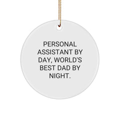 Unique Personal Assistant Gifts for Men by Day, Funny World's Best Dad Gifts for Family by Night, Christmas Circle Ornament from Husband - Image 1
