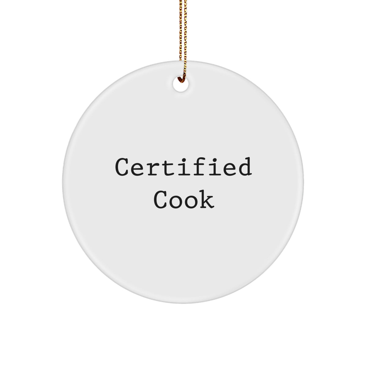 Certified Cook's Kitchen Delight, Funny Quote Circle Ornament Gifts for Men, Women, Friends and Family, Christmas Unique Gifts from Friends - Image 1