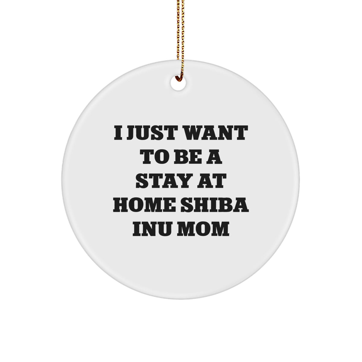 Funny Shiba Inu Dog Gift for Mom, Circle Ornament - Christmas Unique Gifts from Friends, Family for Shiba Inu Lovers - Image 1