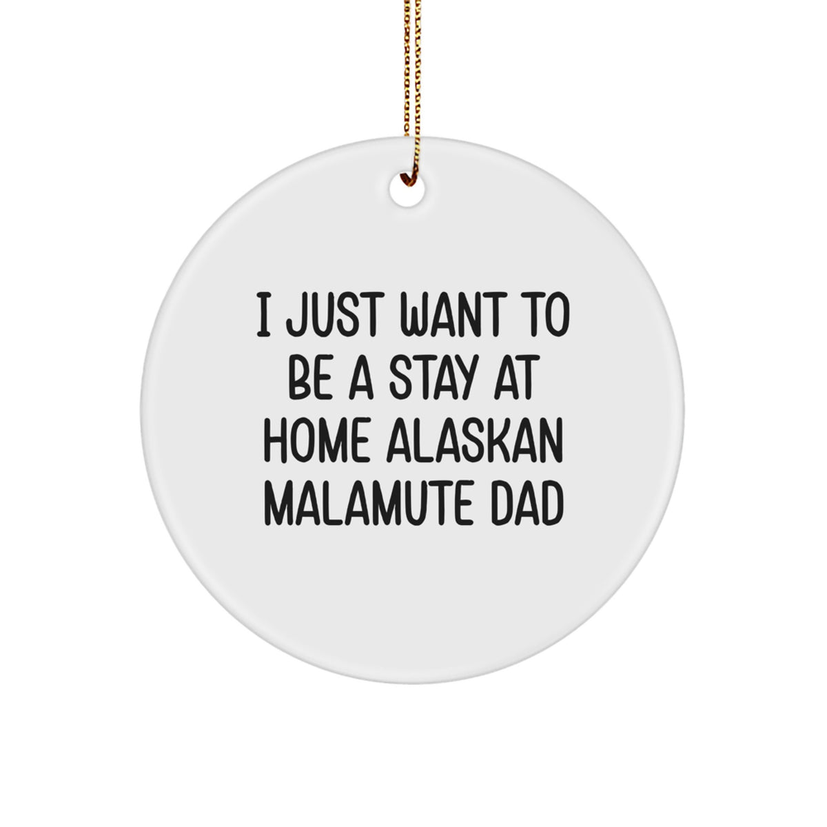 Funny Alaskan Malamute Dog Gifts, Circle Ornament for Men, Gifts from Home, Perfect Christmas Unique Gifts for Friends and Family - Image 1