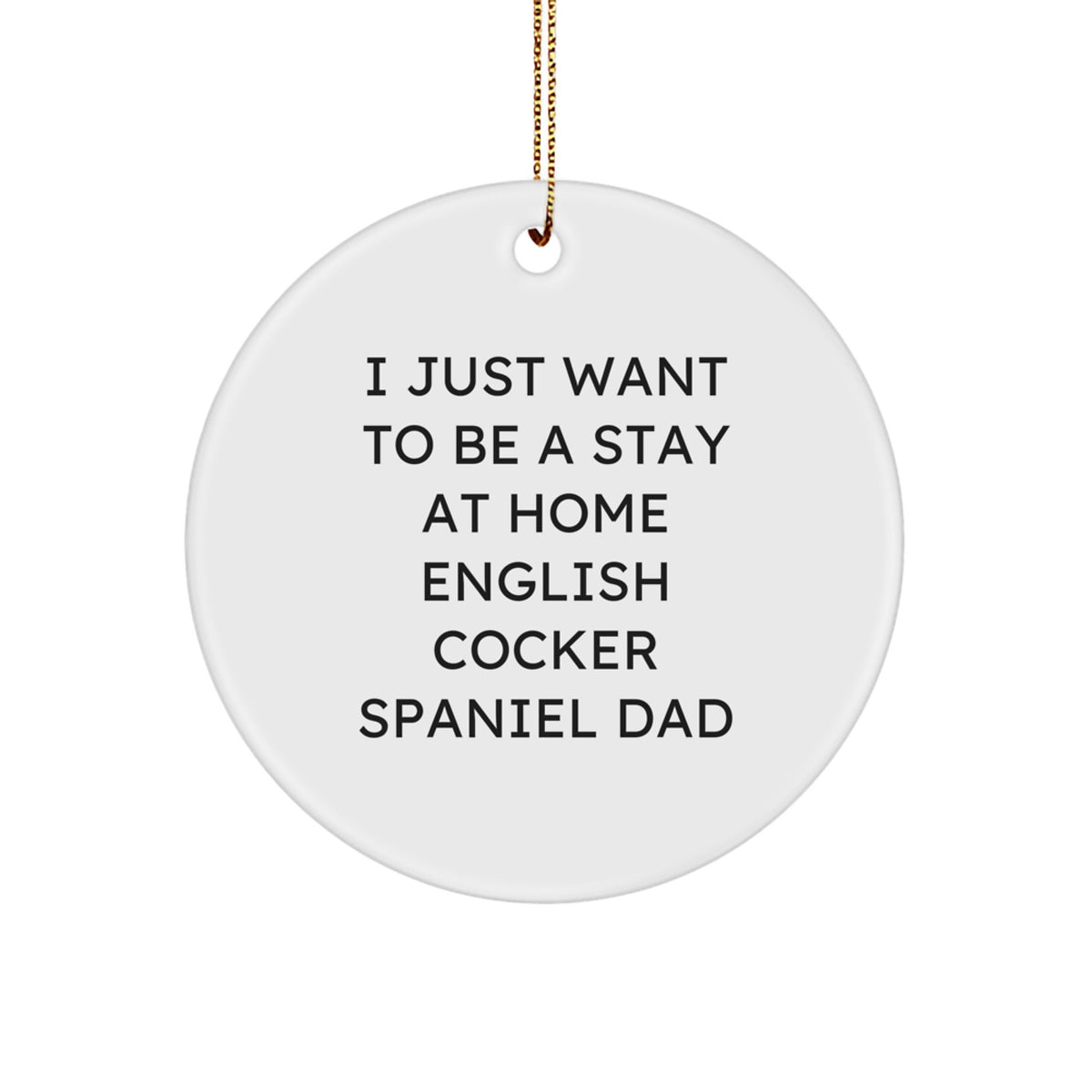 English Cocker Spaniel Dog Lover Gifts for Men - Funny Circle Ornament - White Christmas Unique Gifts from Dad - Image 1