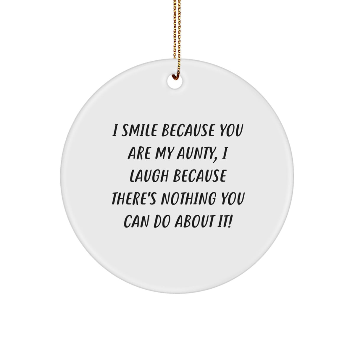 Funny Aunty Gifts from Family, Gifts for Aunty, Christmas Unique Circle Ornament with Inspirational Quote - Image 1