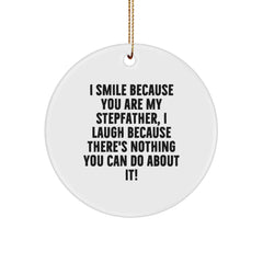 Stepfather Gifts from Family - Funny Quote Circle Ornament, White, 2.75'' Tall, Christmas Unique Gifts for Him - Image 1