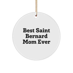 Saint Bernard Dog Mom Gifts from Friends - Best Saint Bernard Mom Ever Circle Ornament for Christmas - Image 1