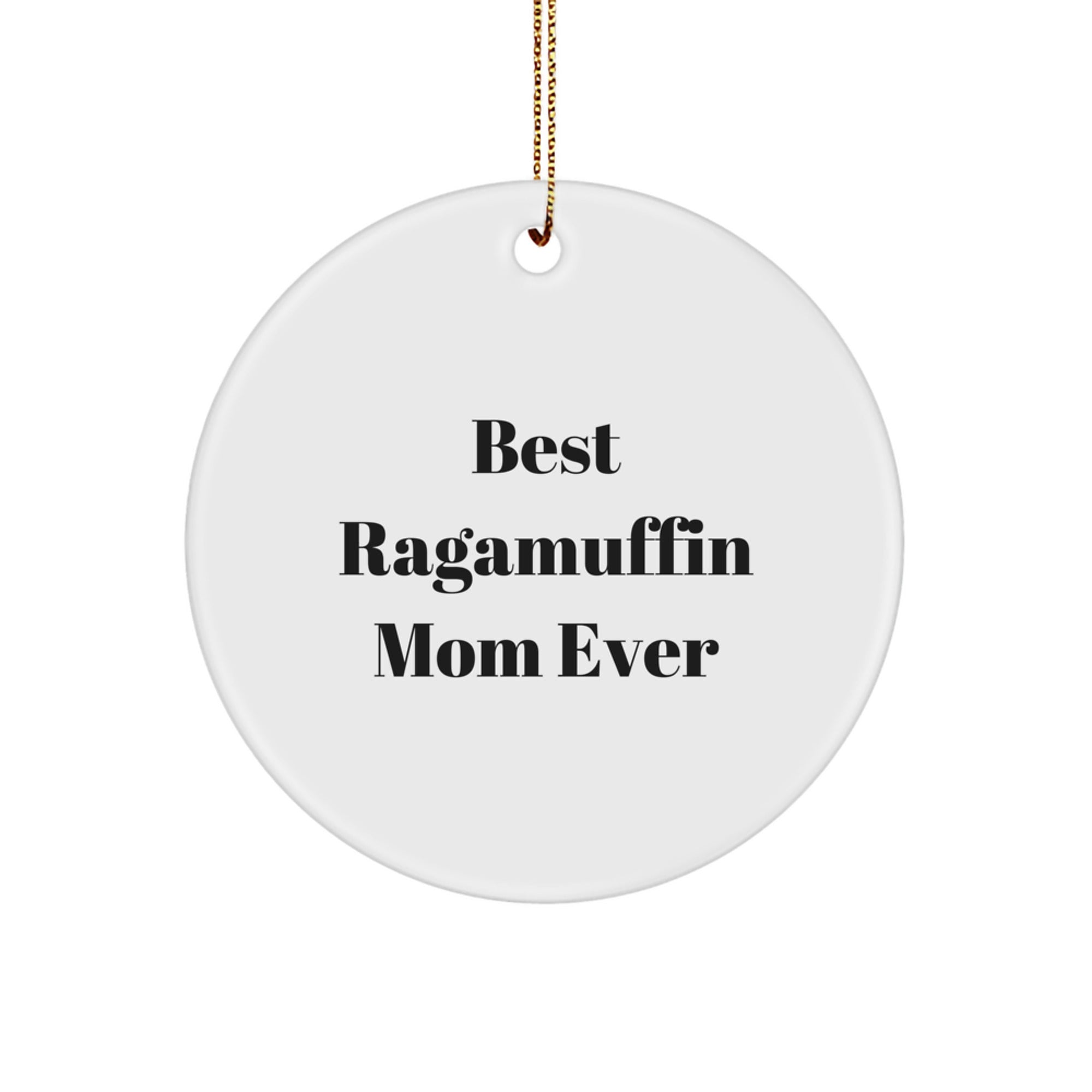 Ragamuffin Cat Circle Ornament, 'Best Ragamuffin Mom Ever' Quote, Unique Gifts from Mom to Ragamuffin Cat Lady, Christmas Ornament for Her - Image 1