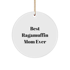 Ragamuffin Cat Circle Ornament, 'Best Ragamuffin Mom Ever' Quote, Unique Gifts from Mom to Ragamuffin Cat Lady, Christmas Ornament for Her - Image 1