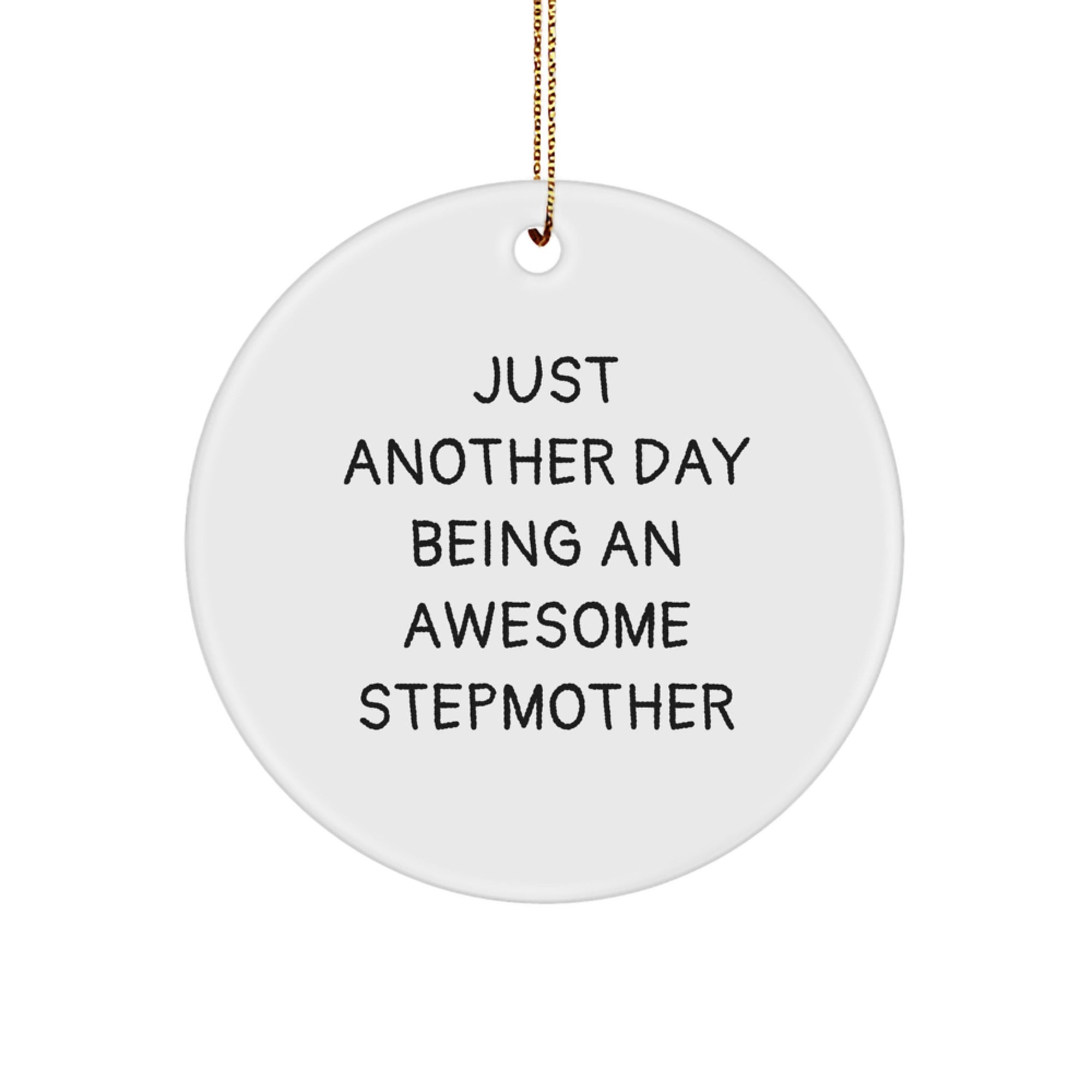 Funny Stepmother Gifts from Family, Stepmom Circle Ornament, Just Another Day Being An Awesome Stepmom Christmas Unique Gifts - Image 1