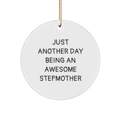 Funny Stepmother Gifts from Family, Stepmom Circle Ornament, Just Another Day Being An Awesome Stepmom Christmas Unique Gifts - Image 1