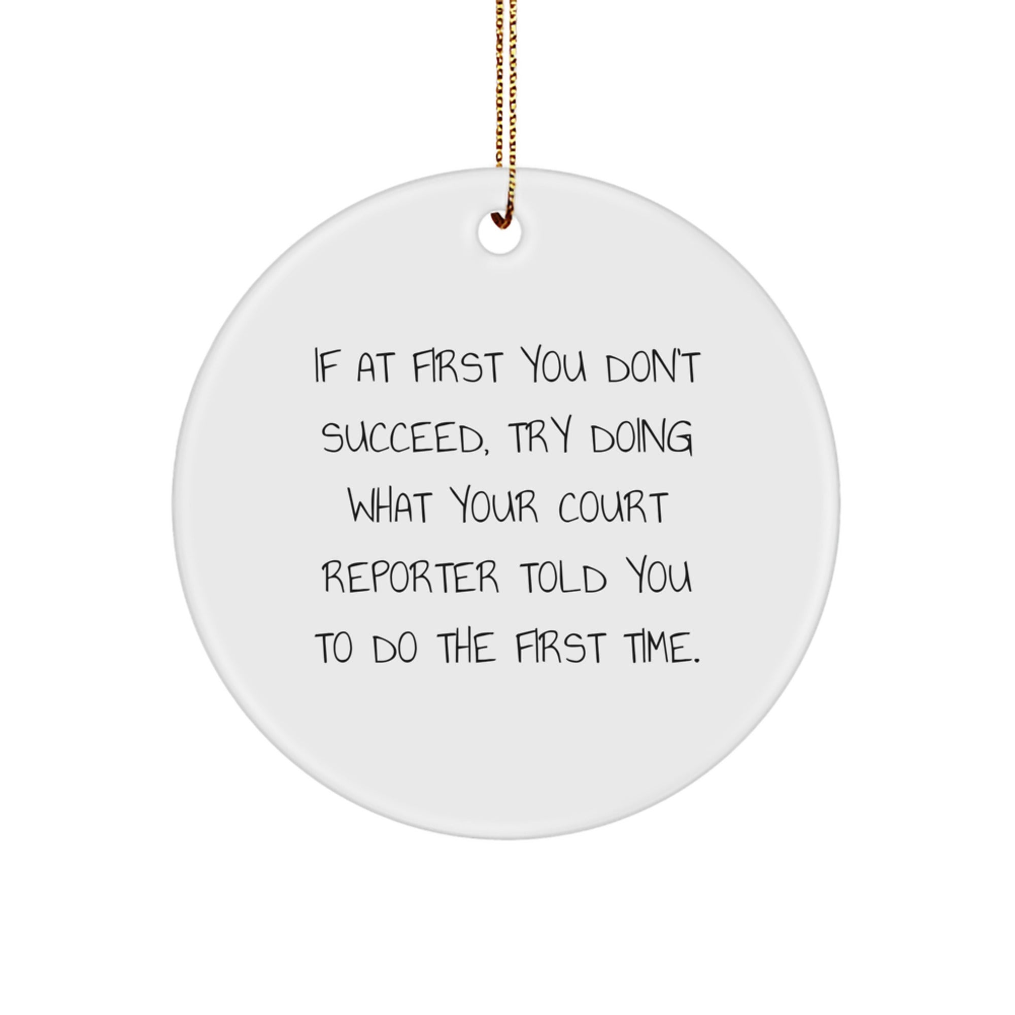 Funny Court Reporter Christmas Unique Gifts, Court Reporter Circle Ornament with Inspirational Quote, Gifts from Family to Court Reporter - Image 1