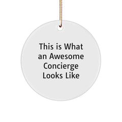 Gifts from Friends, Family, or Coworkers - This Is What An Awesome Concierge Looks Like, Christmas Circle Ornament, Unique Gifts for Concierge - Image 1