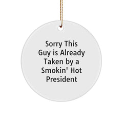 Funny President Circle Ornament Gift from Friends for President on Christmas Unique - Image 1