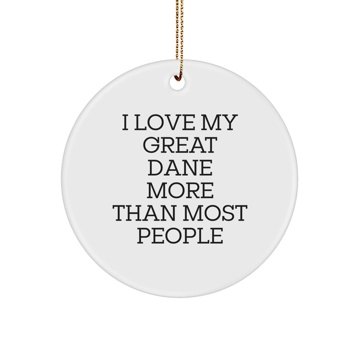 Great Dane Dog Lover Funny Circle Ornament Gifts from Friends, Gifts for Great Dane Dog Owners, Funny Christmas Unique Gifts - Image 1