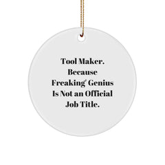 Funny Tool Maker Gifts, Unique Circle Ornament, Christmas Unique Gifts from Men to Tool Makers - Image 1