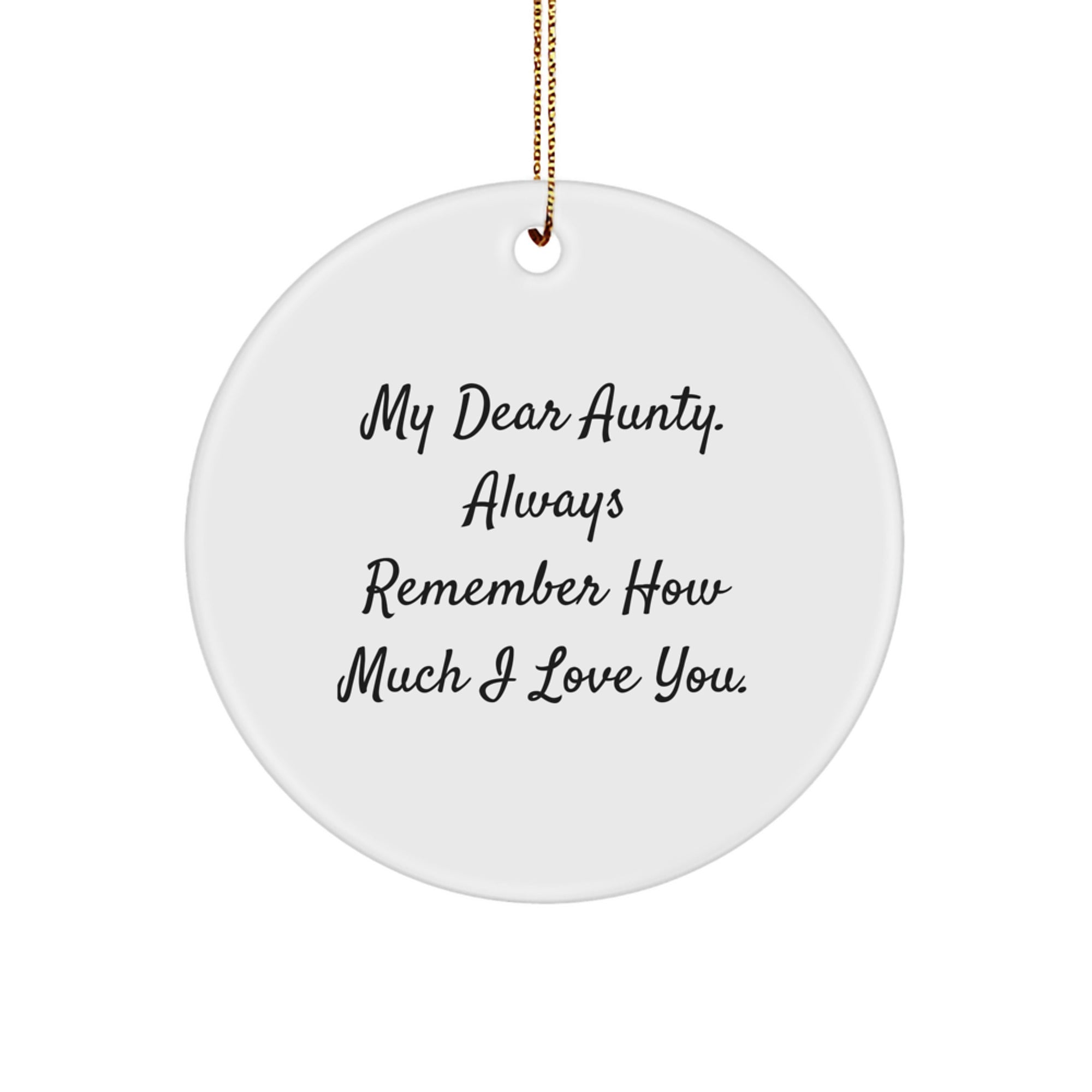 Funny Aunty Gifts from Family for Aunty Circle Ornament My Dear Aunty Always Remember How Much I Love You Christmas Unique - Image 1