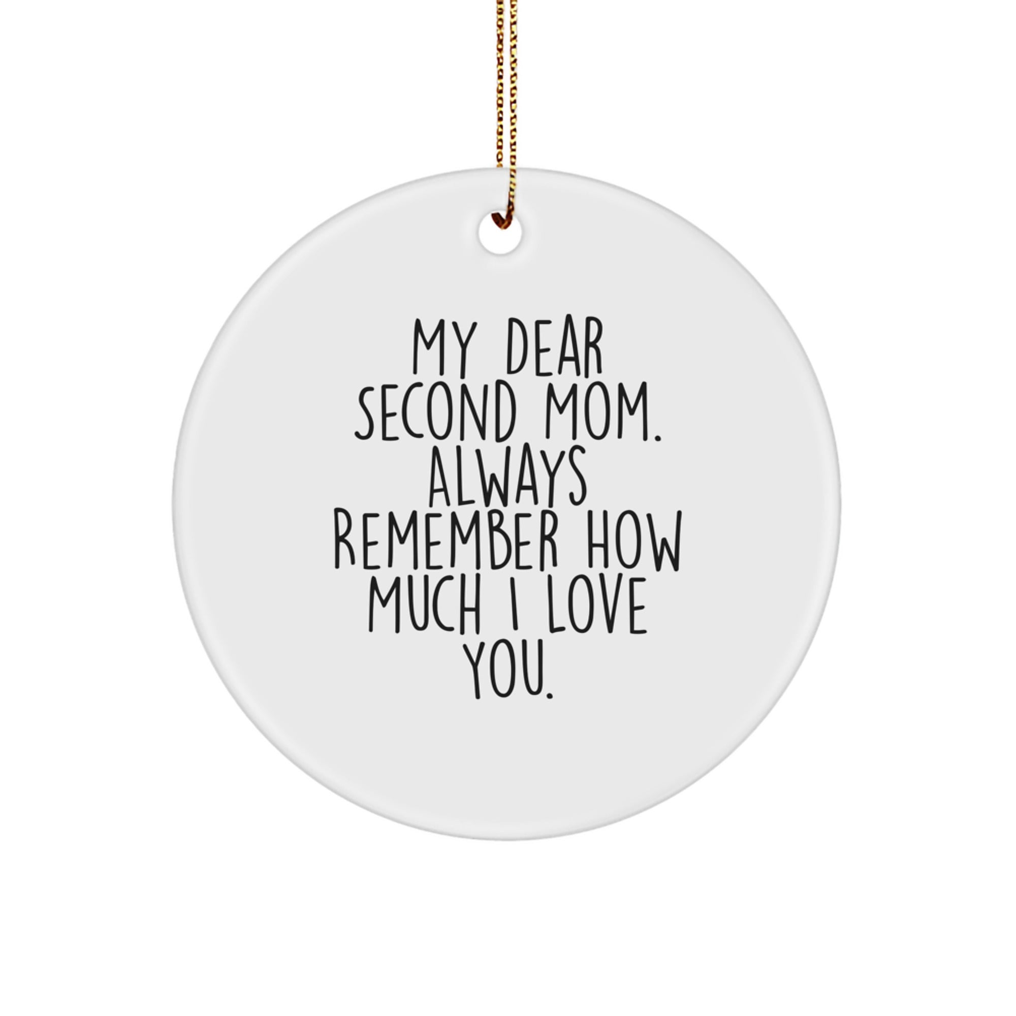 Funny Second Mom Quotes Gifts for Second Mom, Circle Ornament, Christmas Unique Gifts from Men, Women, Friends to Second Mom - Image 1