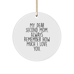 Funny Second Mom Quotes Gifts for Second Mom, Circle Ornament, Christmas Unique Gifts from Men, Women, Friends to Second Mom - Image 1