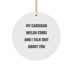 Cardigan Welsh Corgi Dog Gifts: Funny Quote Circle Ornament, Perfect for Men or Women Friends Family, Christmas Unique Gifts from the Heart - Image 1