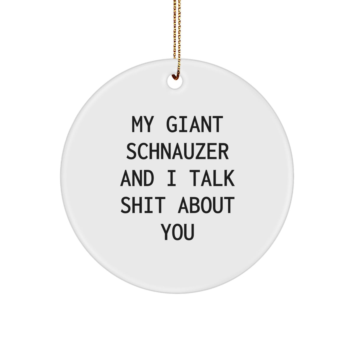 Funny Giant Schnauzer Dog Circle Ornaments for Men, Unique Christmas Unique Gifts from Friends, Coworkers, and Family to Giant Schnauzer Dog Owners - Image 1