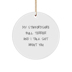 Funny Staffordshire Bull Terrier Dog Gifts, Circle Ornament, 'Talk Shit' Quote for Men, Women, Friends, Family, or Coworkers - Unique Christmas Unique Gifts from Loved Ones - Image 1