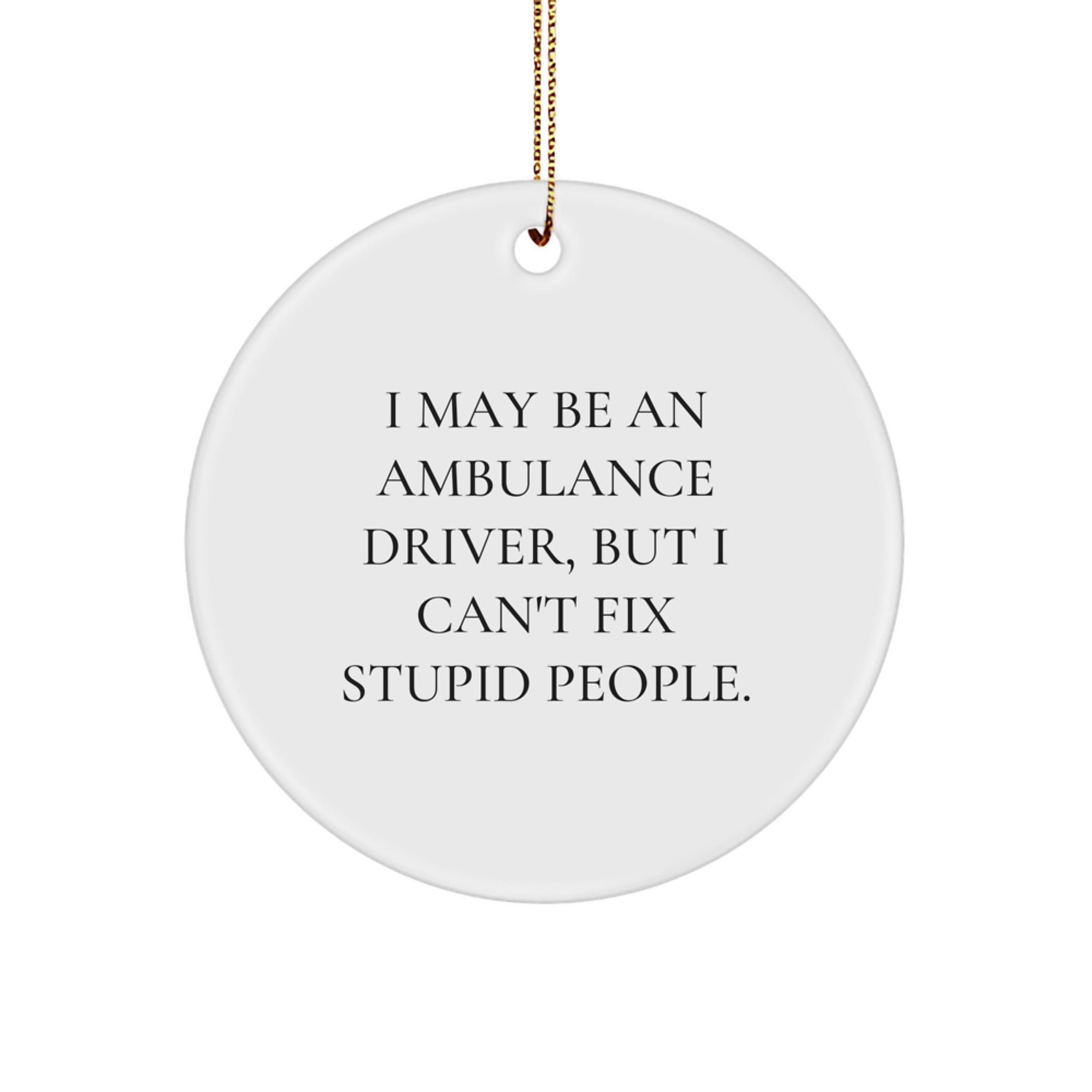 Funny Ambulance Driver Gifts from Men for Ambulance Driver Christmas Unique Ornaments - Image 1