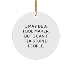 Funny Tool Maker Gifts for Christmas Unique Circle Ornaments from Friends to Family Members - Image 1