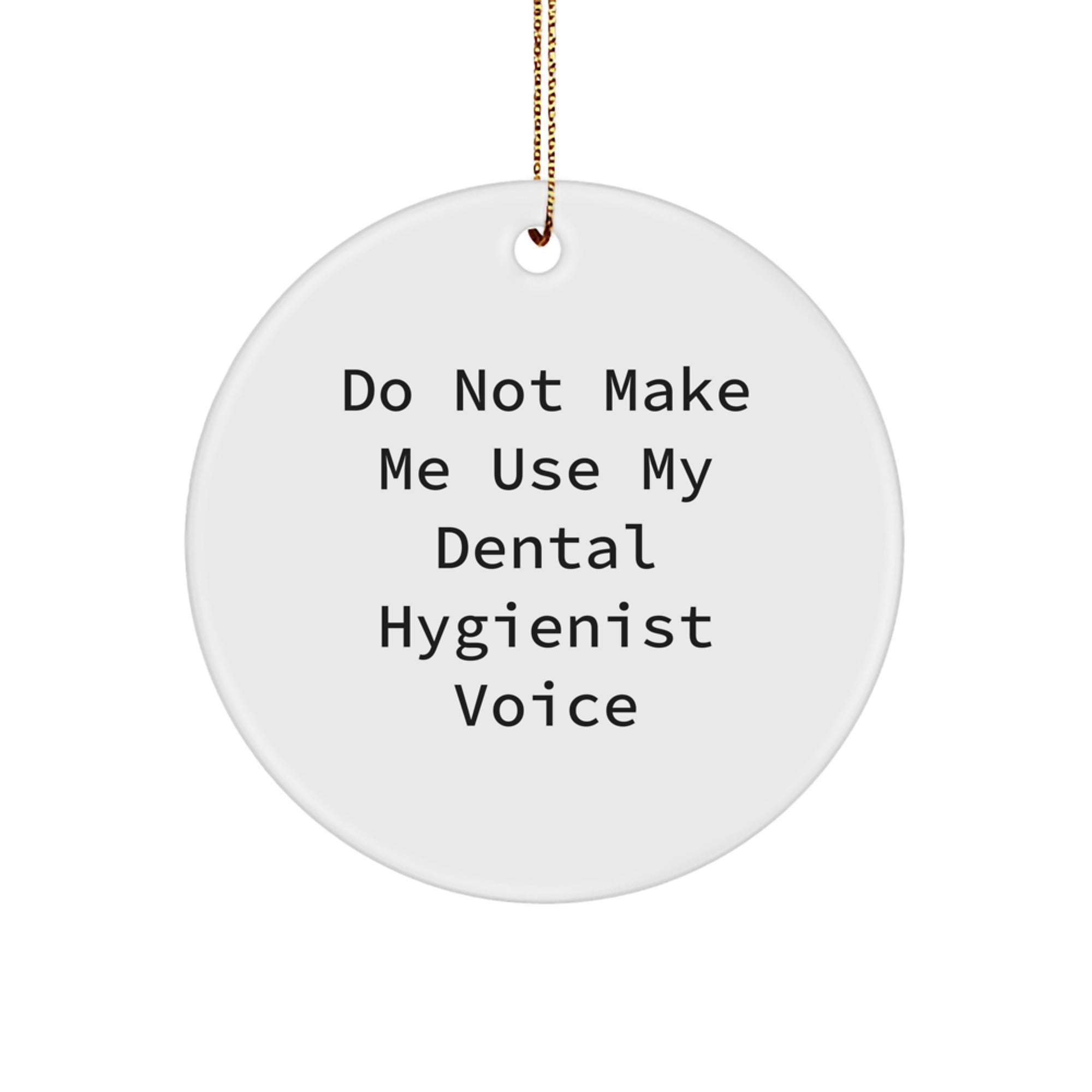 Funny Dental Hygienist Gifts from Friends or Family for Christmas Unique Circle Ornament - Image 1