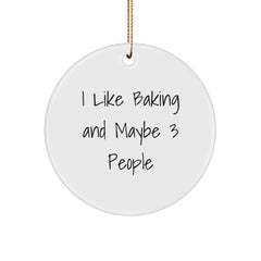 Funny Baking Circle Ornament Gift for Friends, Baking Quotes, Christmas Unique Decorations, Gifts from Men, for Baking Lovers - Image 1