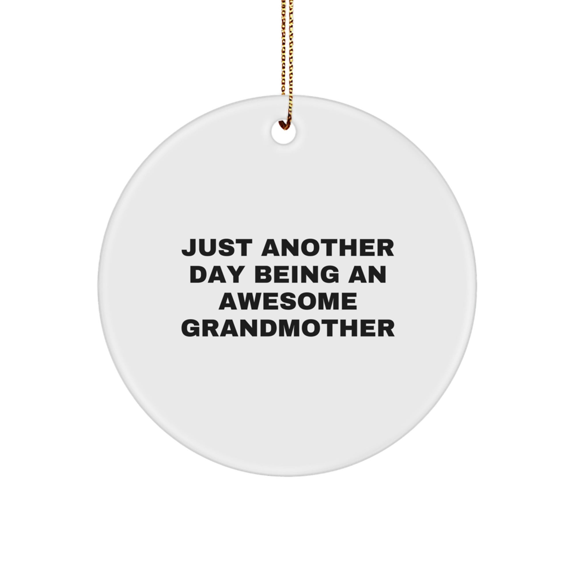 Grandma Gifts, Circle Ornament, Funny Quotes for Grandma, Christmas Unique Gifts from Grandchildren, Gifts for Grandma - Image 1