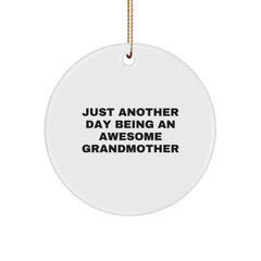 Grandma Gifts, Circle Ornament, Funny Quotes for Grandma, Christmas Unique Gifts from Grandchildren, Gifts for Grandma - Image 1