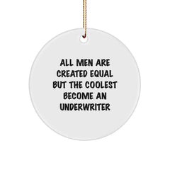 Funny Underwriter Gifts for Men, Men Underwriter Unique Christmas Unique Gifts, Cute Circle Ornament Quote Gifts from Men to Underwriter - Image 1