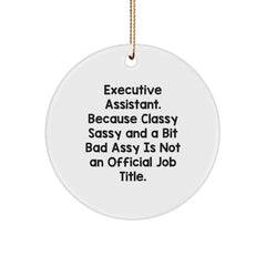 Executive Assistant Gifts Funny Circle Ornament from Friends, Gifts for Women, Christmas Unique Gifts - Image 1
