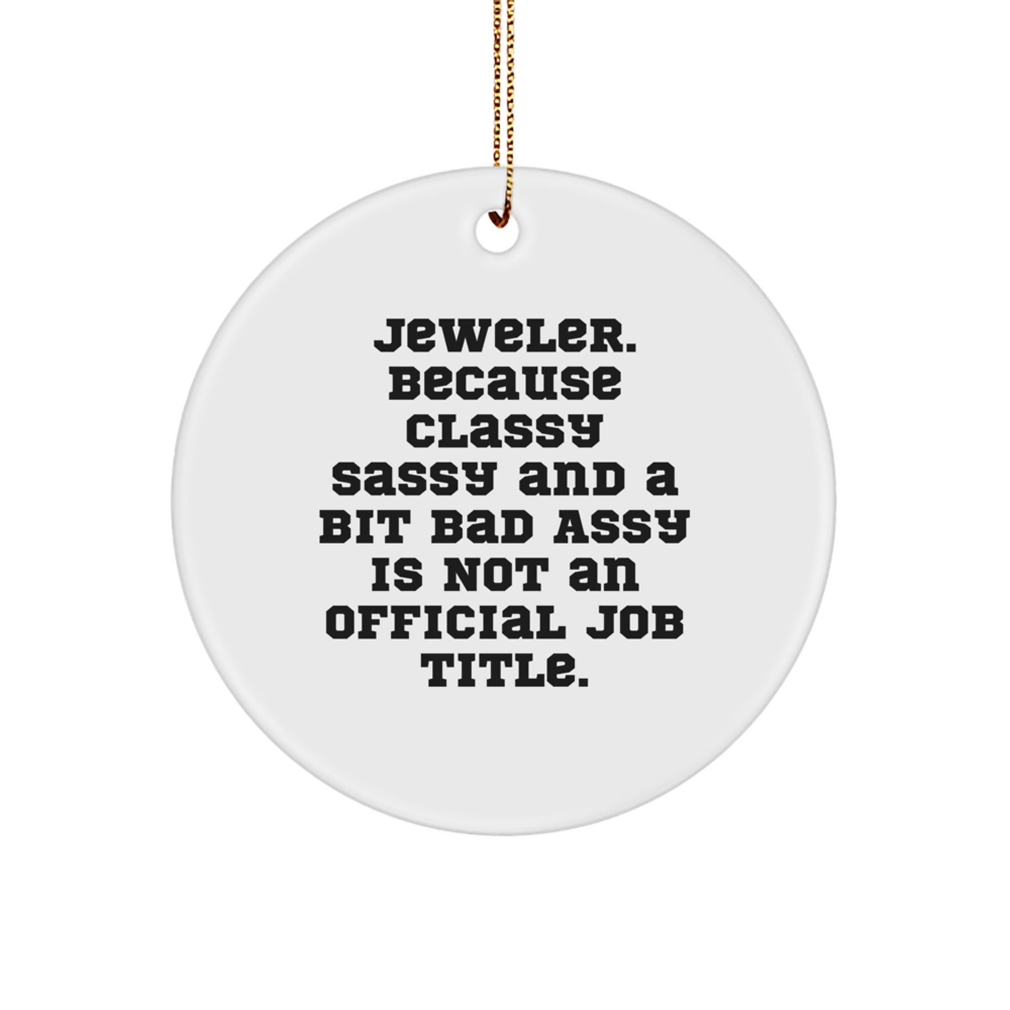 Funny Circle Ornament Gifts for Jeweler from Men, Christmas Unique Jeweler Decorations - Image 1