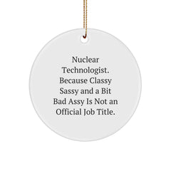 Nuclear Technologist Gifts for Men Funny Circle Ornament Christmas Unique Decorations from Friends - Image 1