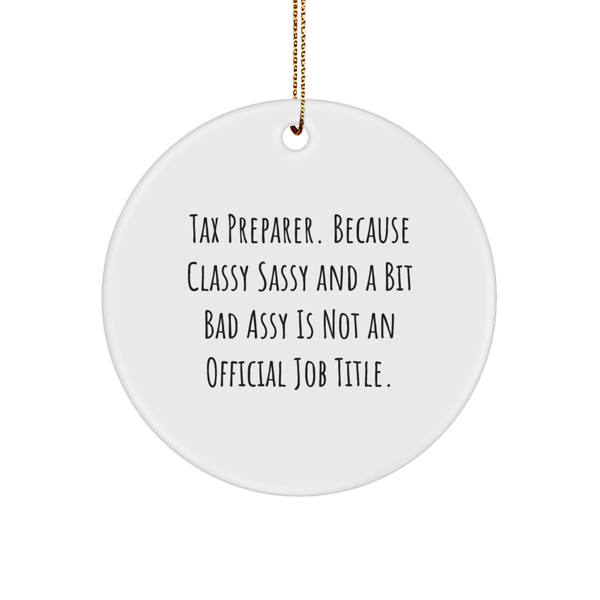 Funny Tax Preparer Gifts from Friends Circle Ornament White Christmas Unique - Image 1