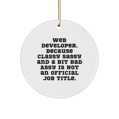 Funny Web Developer Gifts from Friends, Unique Circle Ornament for Men, Women, Coworkers, Christmas Unique Gifts - Image 1