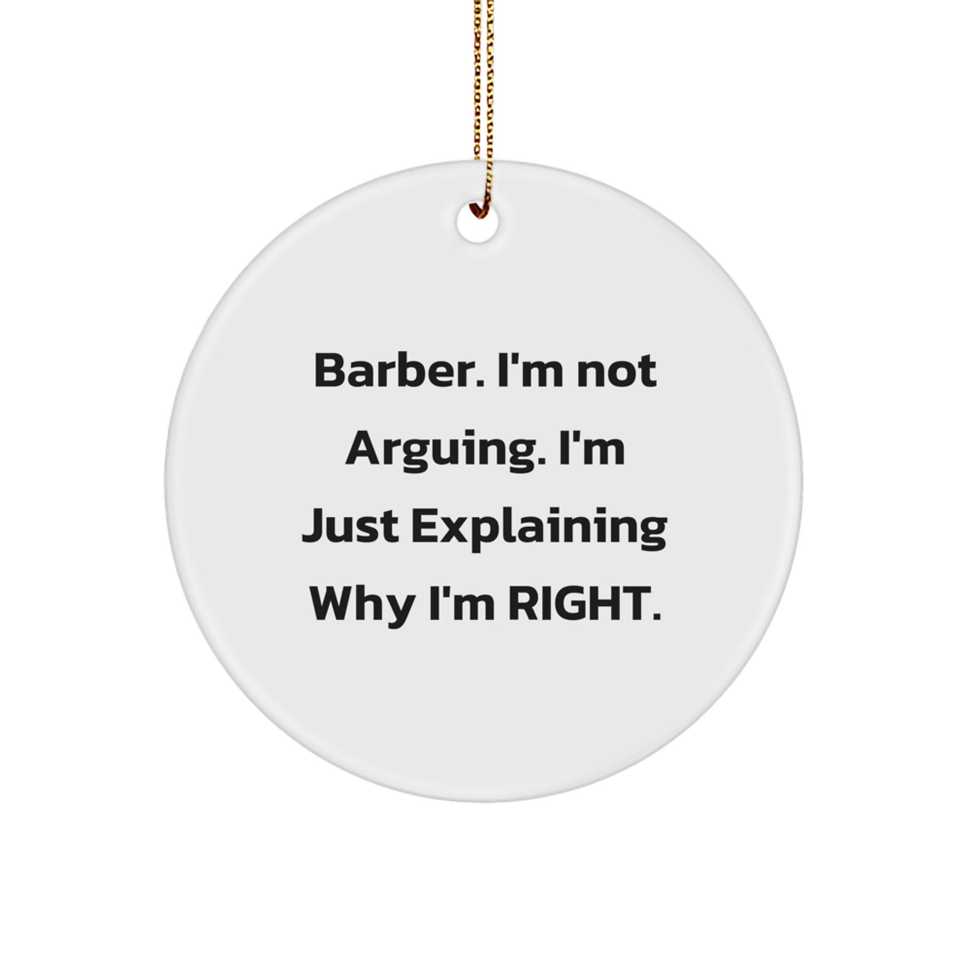 Funny Barber Gifts from Men for Barber Friends and Family - Cute Circle Ornament for Christmas Unique Gifts - Image 1