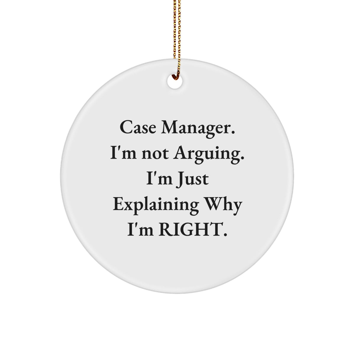 Funny Case Manager Gifts from Friends for Men - Christmas Unique Circle Ornament - Image 1