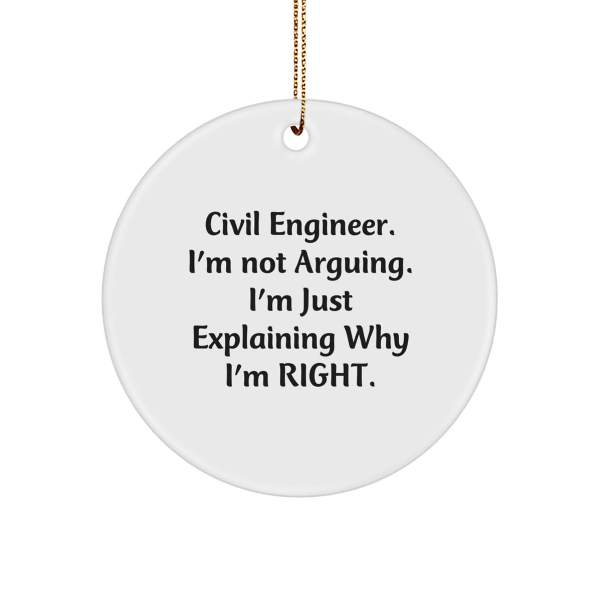 Civil Engineer Christmas Unique Gifts Funny Quote Circle Ornament for Him from Friends, Civil Engineer Unique Christmas Decorations for Men, Women, Coworkers, Family - Image 1
