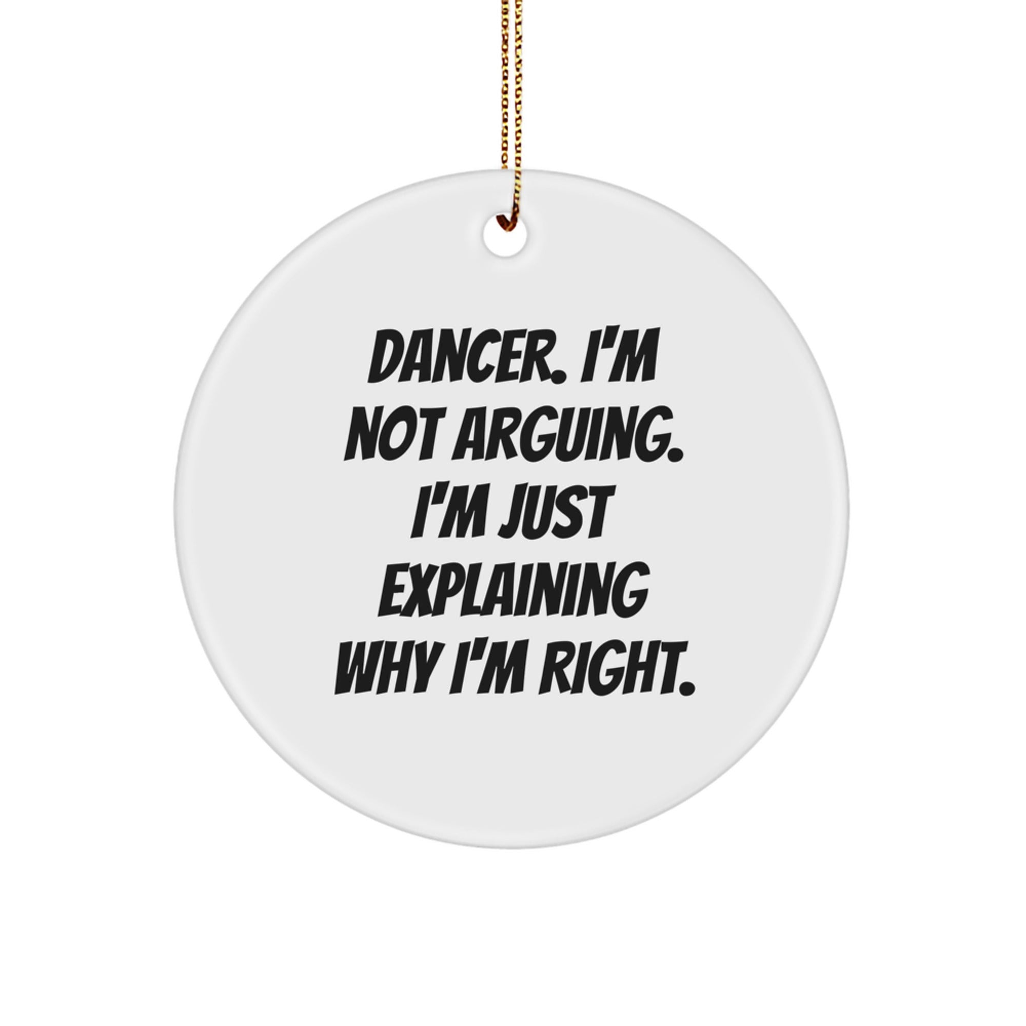 Funny Dancer Gifts for Him, Unique Dancer Circle Ornament, Christmas Decorations Gifts from Friends to Dancer - Image 1