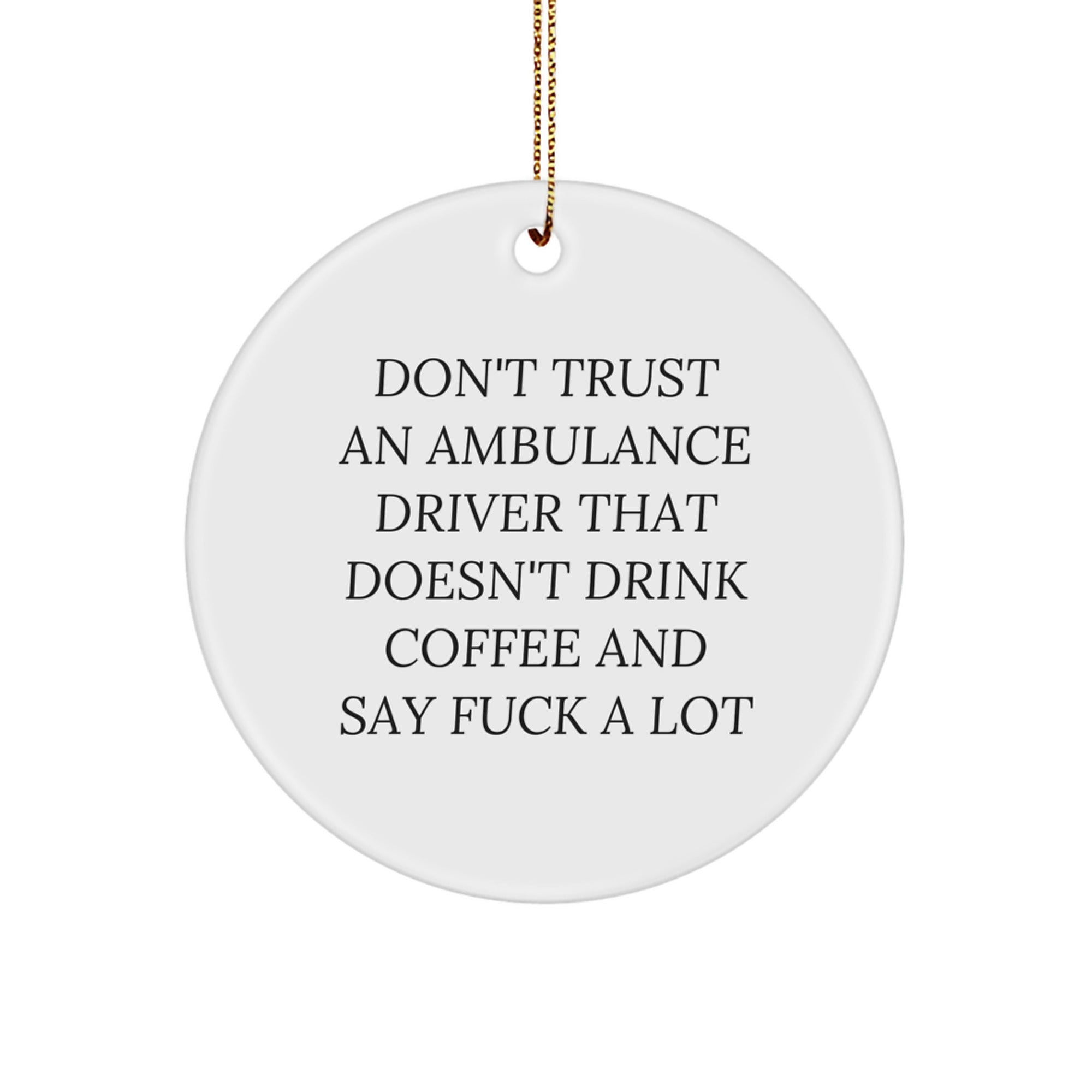 Funny Ambulance Driver Gifts from Friends for Ambulance Drivers, Ambulance Driver Circle Ornament, Christmas Unique Gifts - Image 1