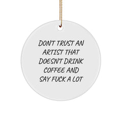 Funny Artist Gifts Christmas Circle Ornament for Artist Friends and Family from Men, Inspirational Gifts for Artist Women, Cute Quotes Circle Ornament for Artist Coworkers - Image 1