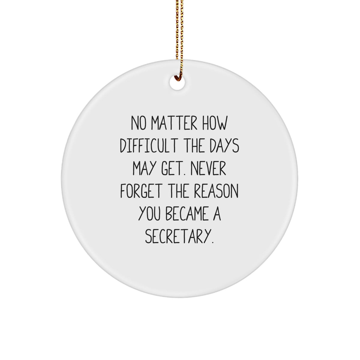 Secretary Gifts for Christmas - Inspirational Quote Circle Ornament from Friends, Coworkers, or Family - Image 1