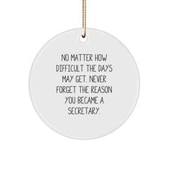Secretary Gifts for Christmas - Inspirational Quote Circle Ornament from Friends, Coworkers, or Family - Image 1