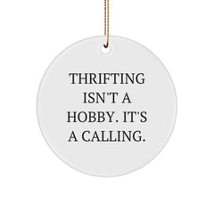 Funny Thrifting Gifts, Circle Ornament, for Thrifting Enthusiasts, Gifts from Men to Women, Christmas Unique Presents - Image 1