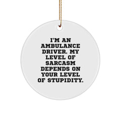 Ambulance Driver Gifts from Friends for Ambulance Driver - Funny Circle Ornament for Christmas - Image 1
