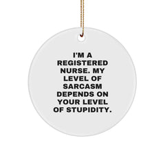 Funny Registered Nurse Gifts from Friends and Family - Sassy Circle Ornament for Christmas Unique Presents - Image 1