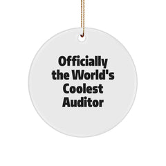 Funny Gifts from Friends for Auditors, Circle Ornament, Officially The World's Coolest Auditor, Christmas Unique Ornament - Image 1