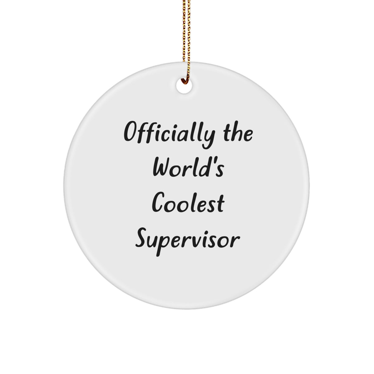 Officially The World's Coolest Supervisor Funny Circle Ornament Gifts from Men to Supervisor for Christmas - Image 1