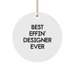 Designer Gifts from Best Effin' Designer Ever Funny Circle Ornament for Friends, Family, Coworkers - Image 1