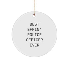 Funny Police Officer Gifts for Men, Best Effin' Circle Ornament, Gifts from Family for Christmas, Unique Circle Ornament for Police Officer Lover - Image 1